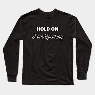 Hold On Long Sleeve T-Shirt
